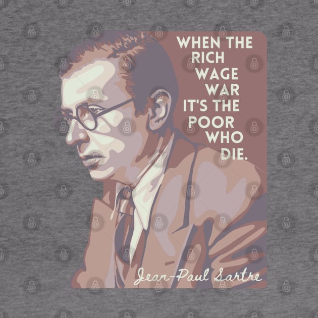 Jean-Paul Sartre Portrait and Quote by Slightly Unhinged